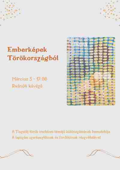 Emberképek Törökországból - A Tiszatáj török irodalom témájú különszámának bemutatója